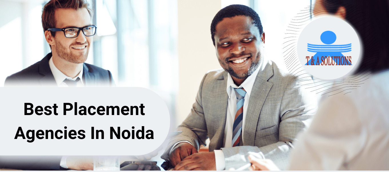 Best Job Placement Agencies in Noida - Recruitment Agencies 